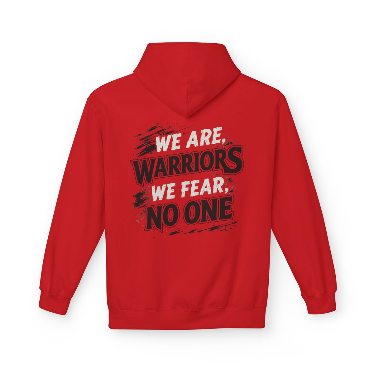 Adult We Are Warriors, We Fear No One Hoodie (Free Customization!)