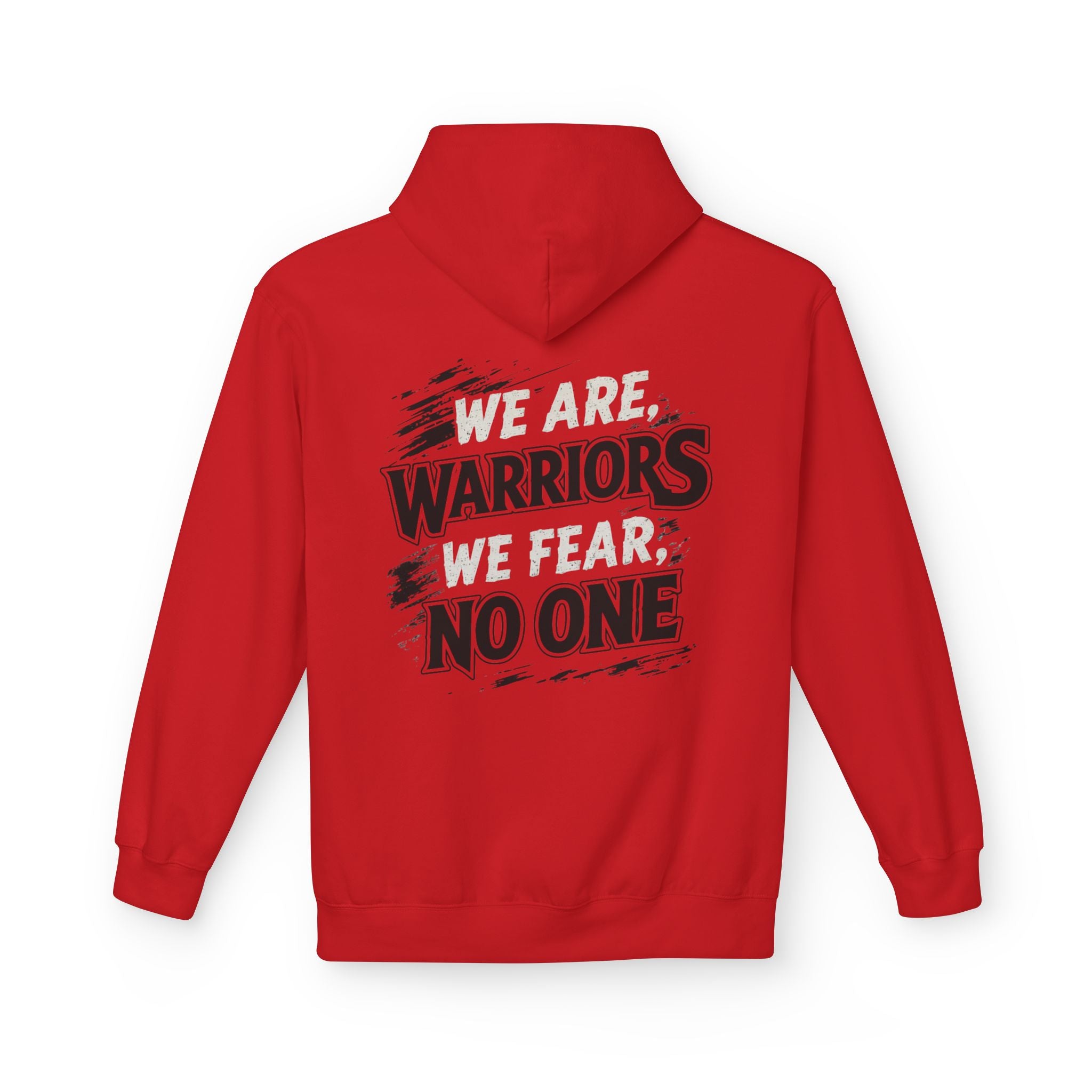 Adult We Are Warriors, We Fear No One Hoodie (Free Customization!)