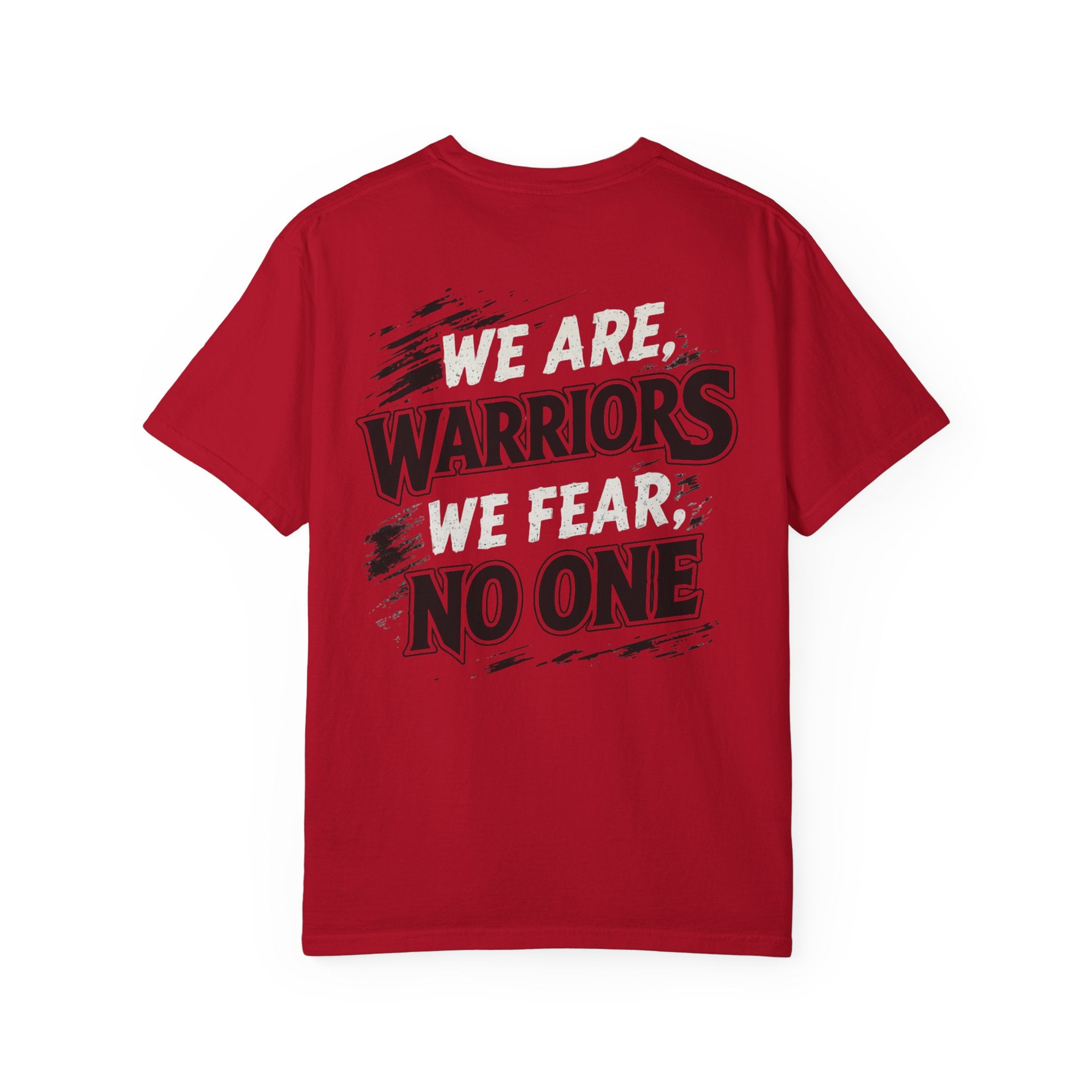 Adult We are Warriors, We Fear No One Tee