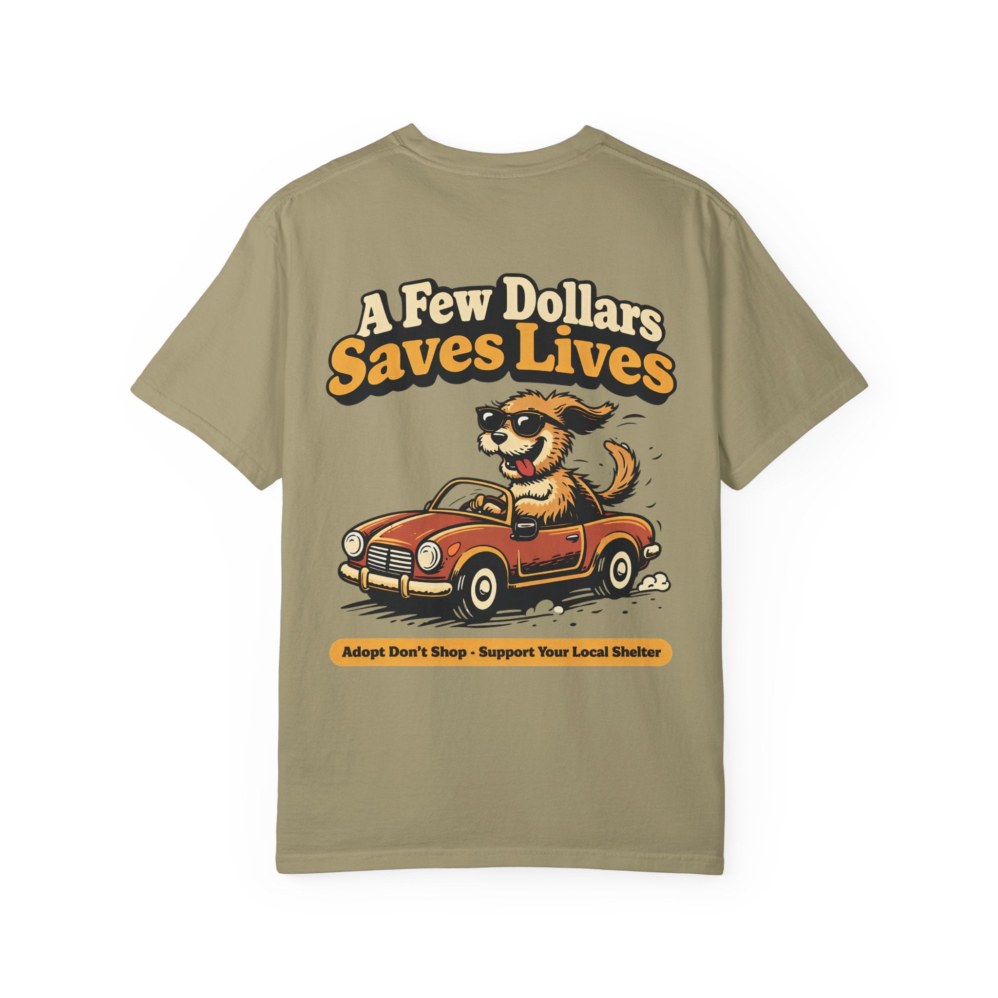 A Few Dollars Saves Lives — Dog Rescue Tee