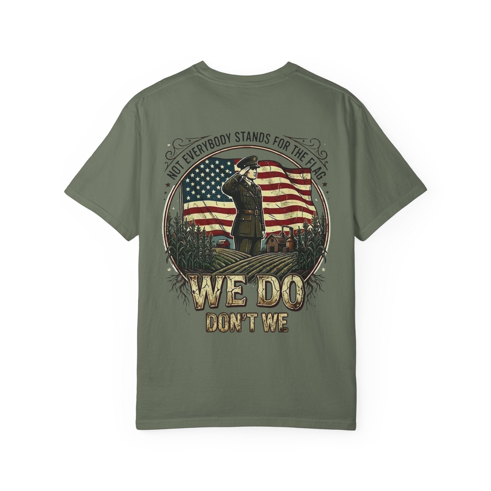 We Do, Don't We — Veterans Support Tee