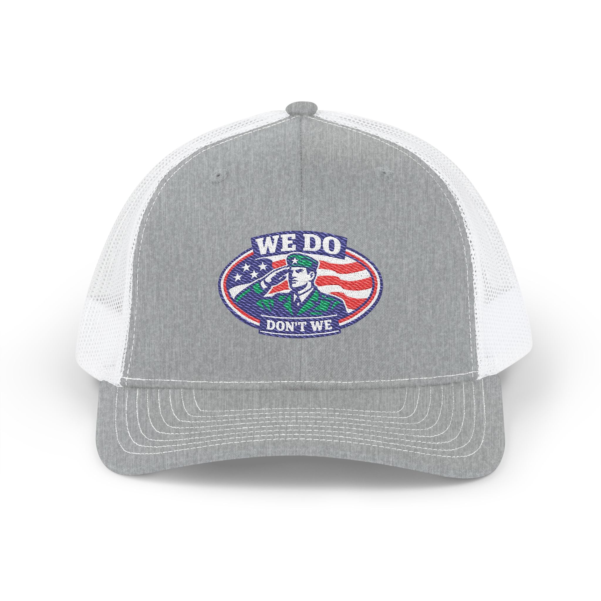 We Do, Don't We — Patriotic Trucker Hat