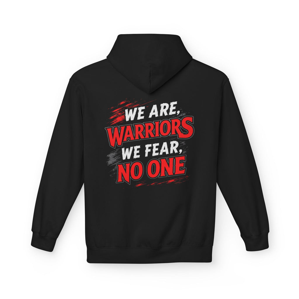 Adult We Are Warriors, We Fear No One Hoodie