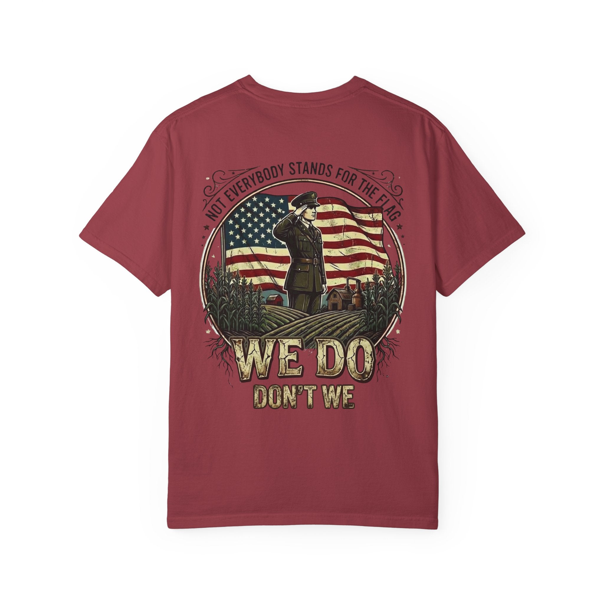We Do, Don't We — Veterans Support Tee