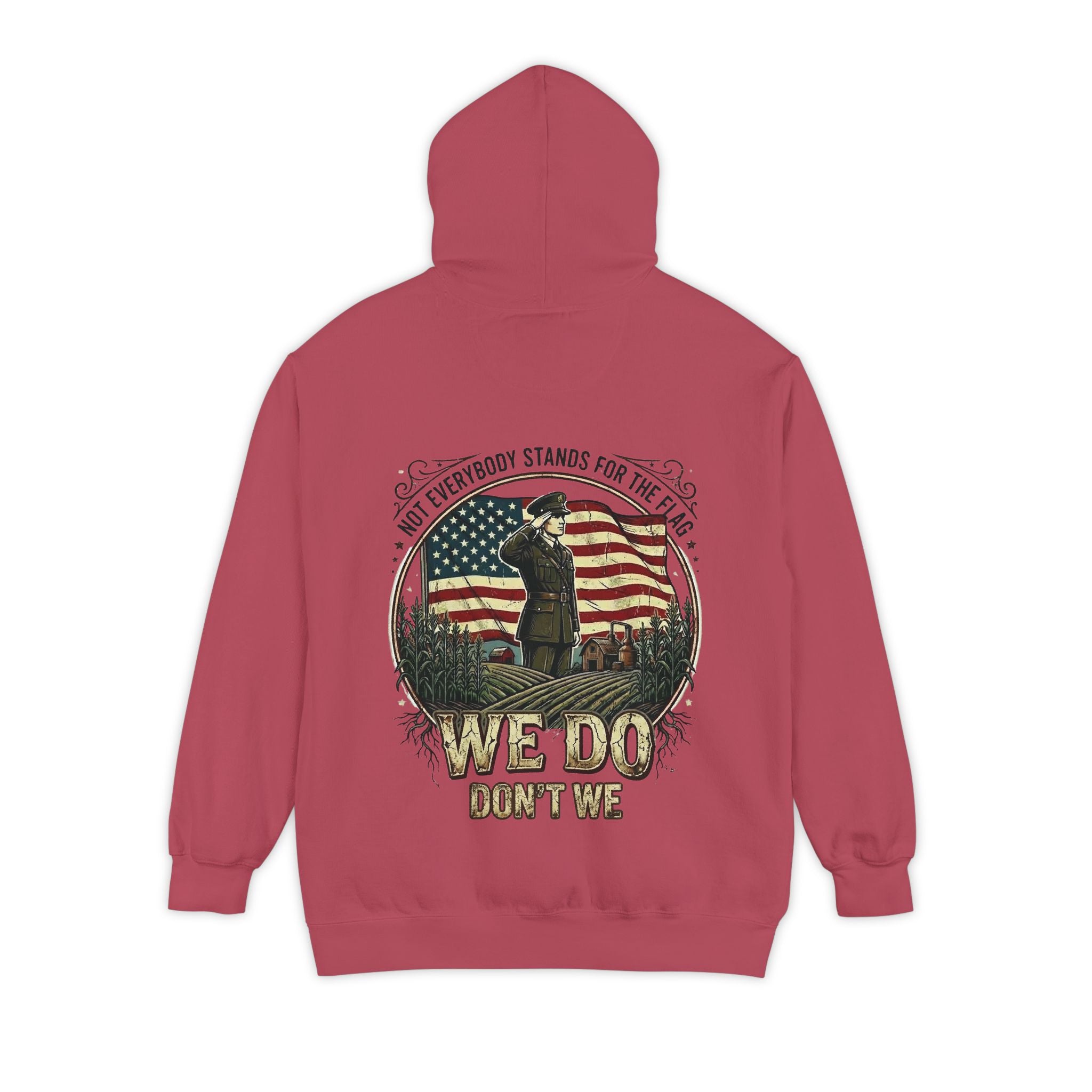 We Do, Don't We — Patriotic Hoodie