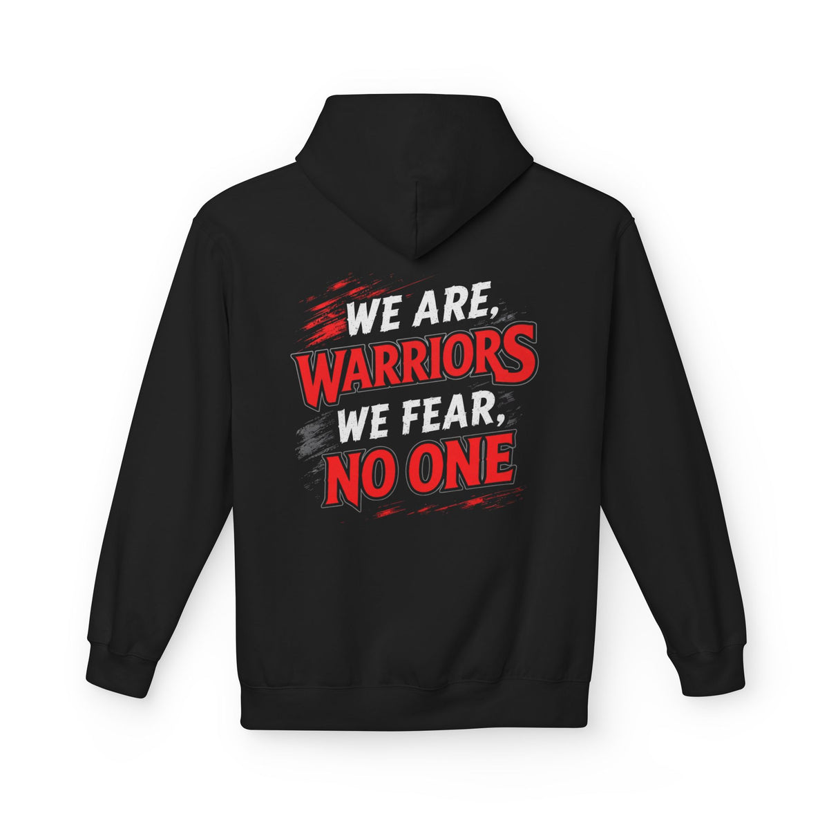 Adult We Are Warriors, We Fear No One Hoodie (Free Customization!)