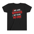 Youth We are Warriors, We Fear No One Tee