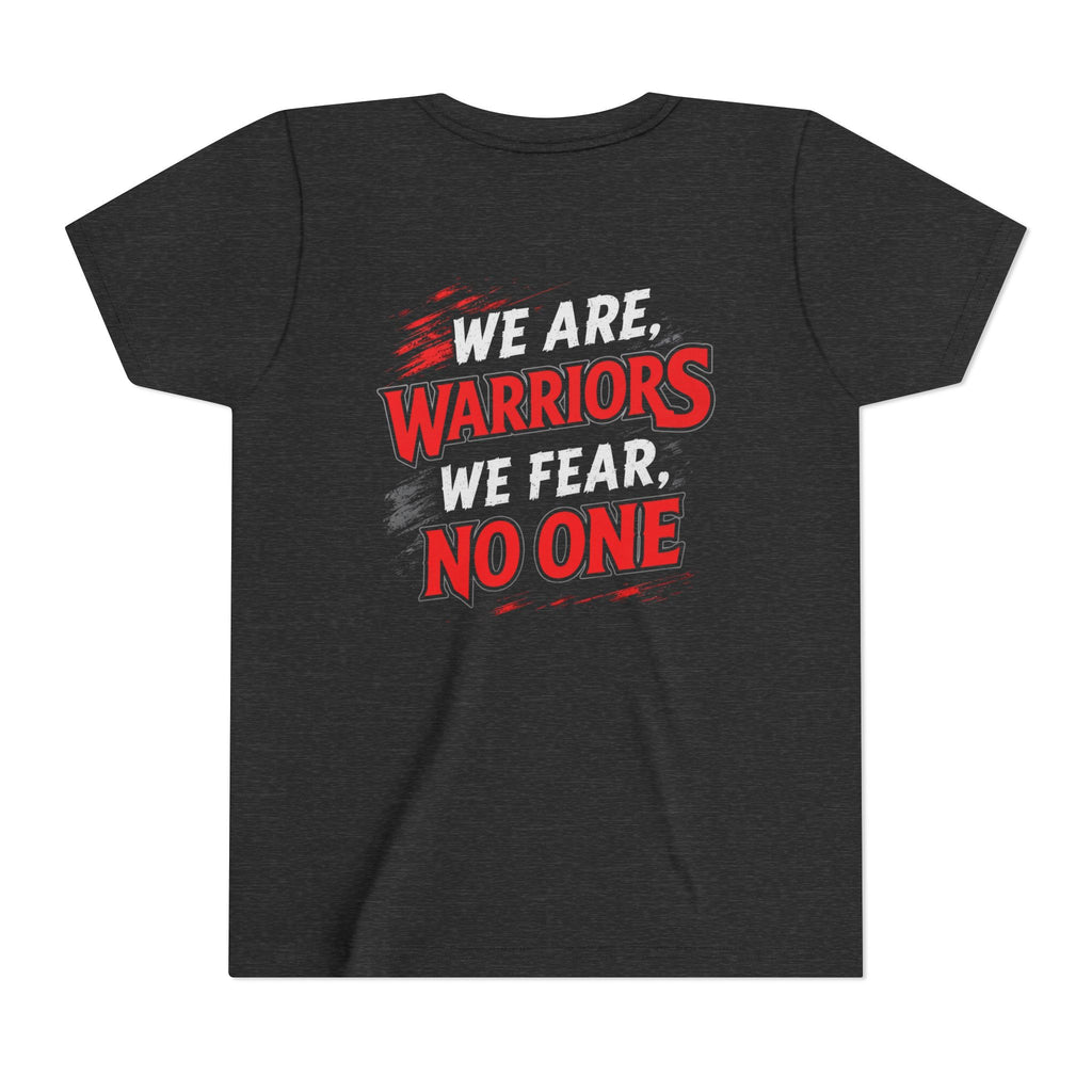 Youth We are Warriors, We Fear No One Tee