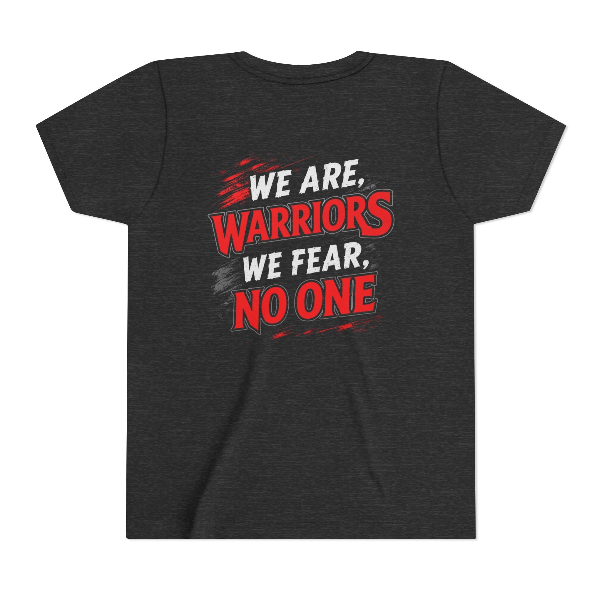 Youth We are Warriors, We Fear No One Tee