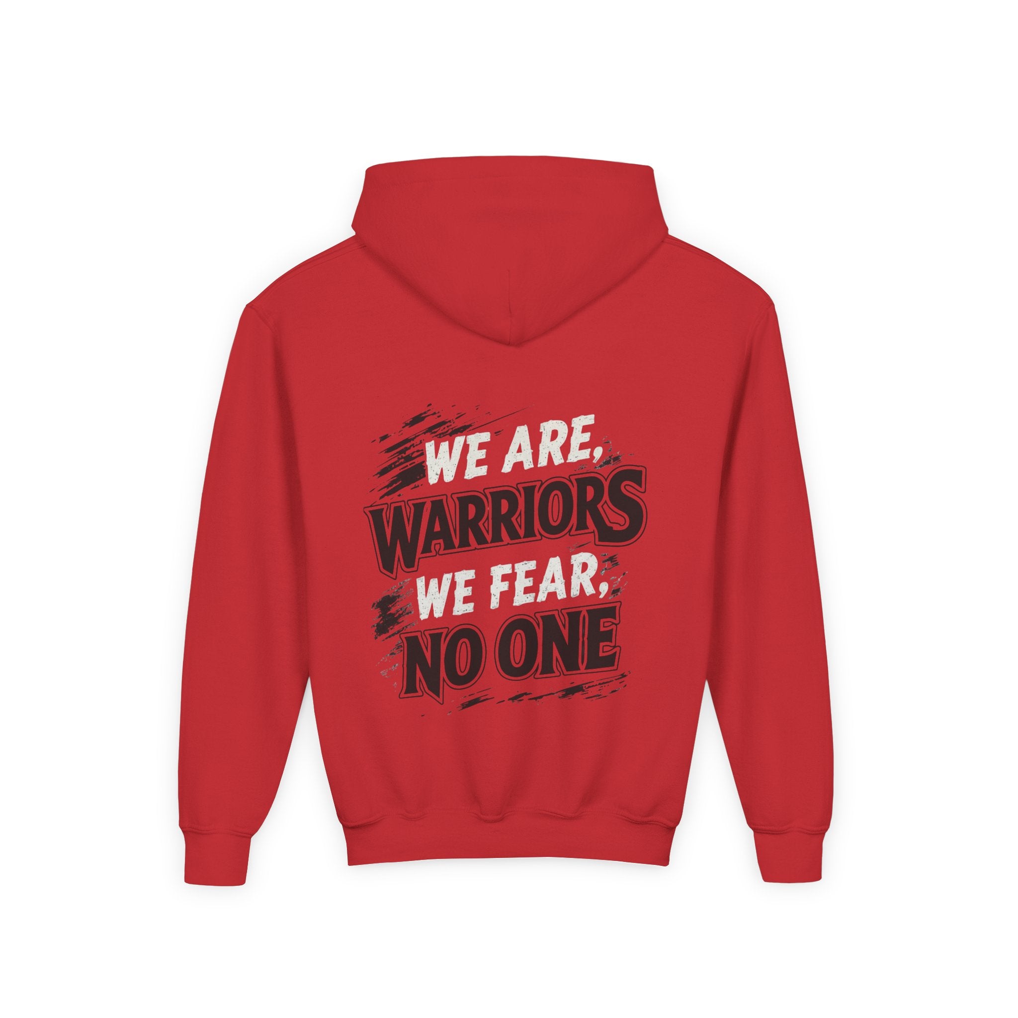 Youth We Are Warriors, We Fear No One Hoodie